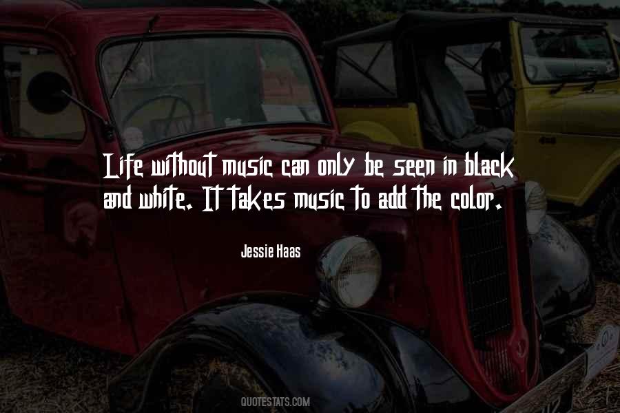 Quotes About Without Music #1548857