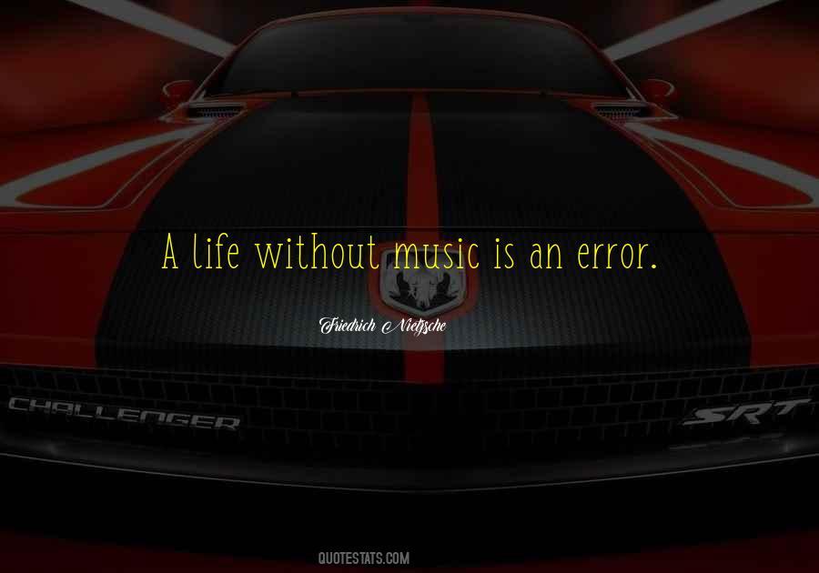 Quotes About Without Music #1575970