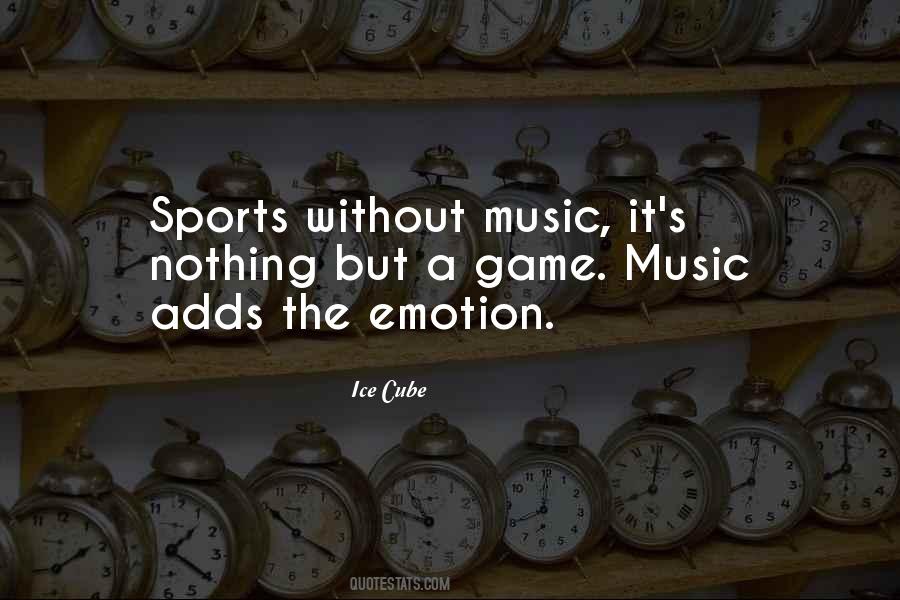 Quotes About Without Music #1616587