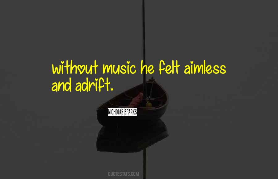 Quotes About Without Music #506072