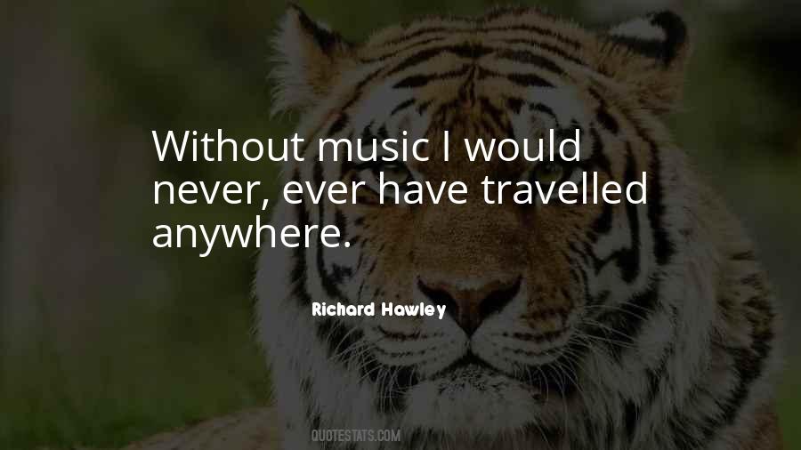 Quotes About Without Music #6353