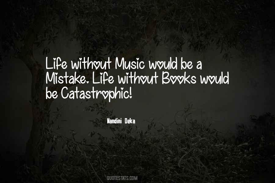 Quotes About Without Music #709025