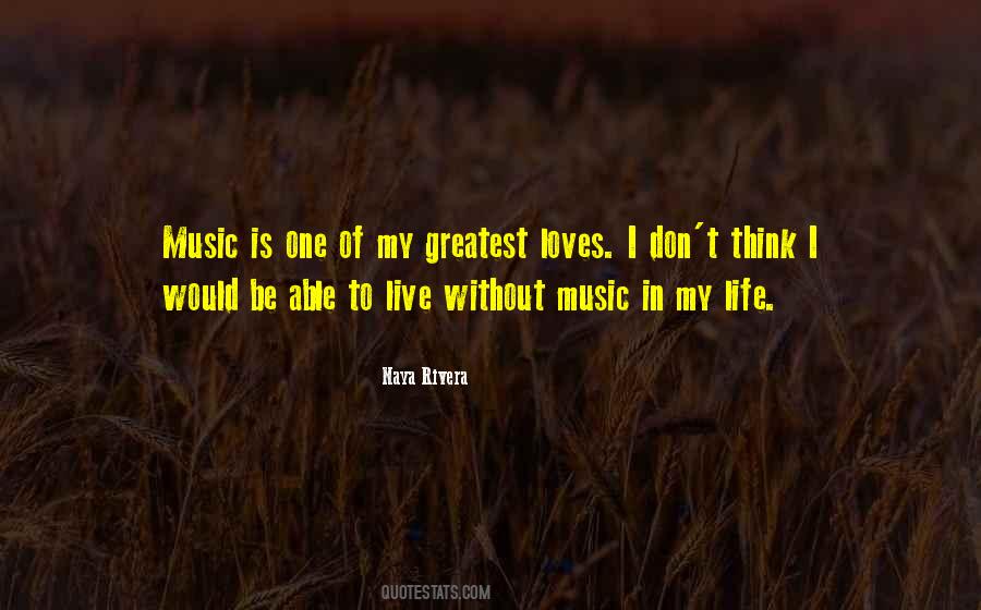 Quotes About Without Music #763540