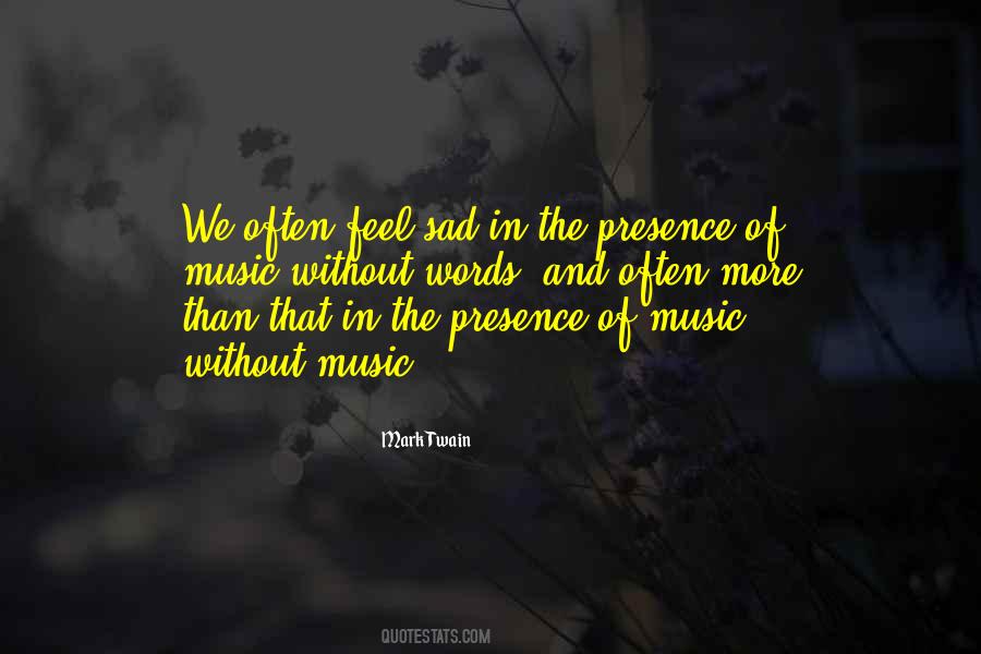 Quotes About Without Music #807054