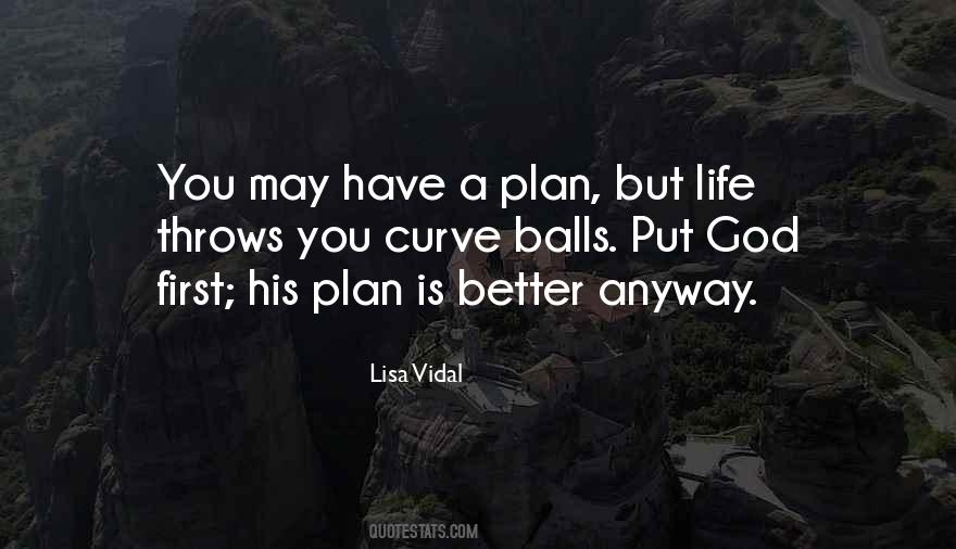 Quotes About God Has A Better Plan #1722072