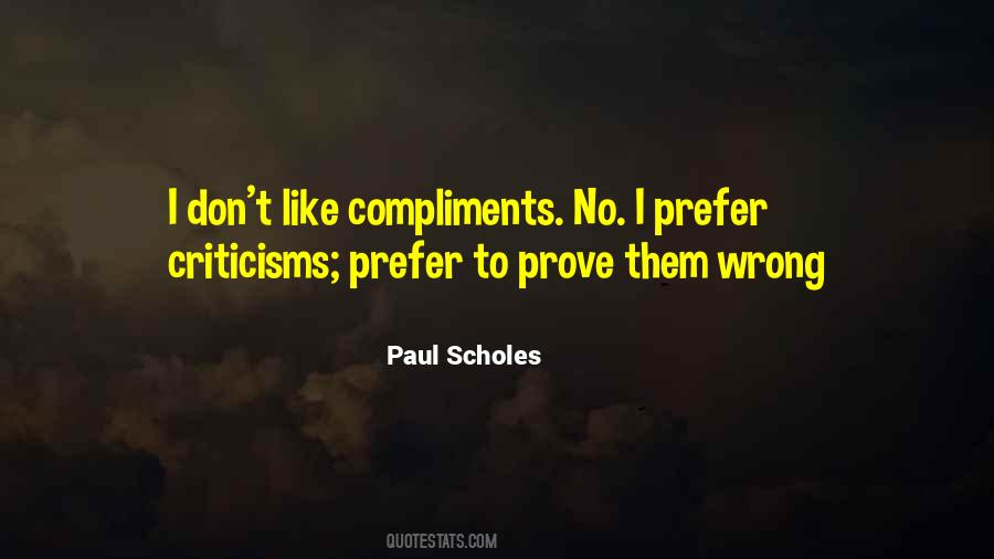 Quotes About Compliments And Criticism #1399057