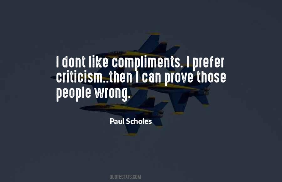 Quotes About Compliments And Criticism #1584840