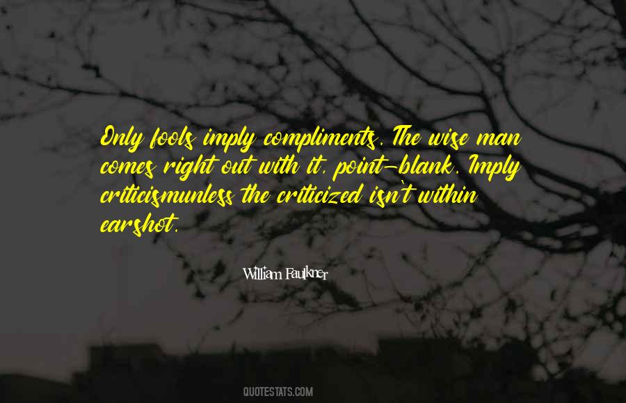 Quotes About Compliments And Criticism #436327