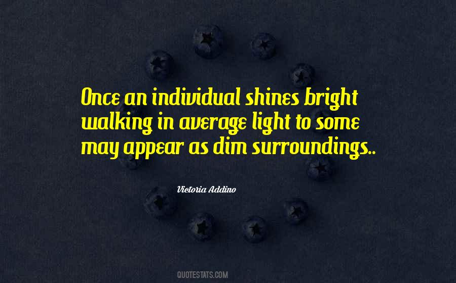 Quotes About Shines #1195217