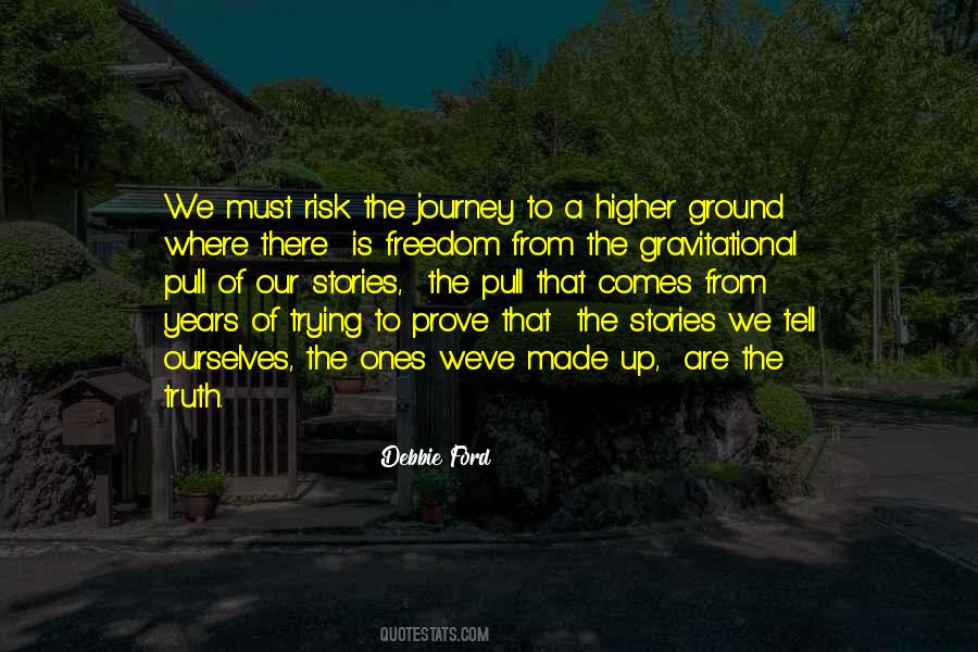 Quotes About Higher Ground #347024