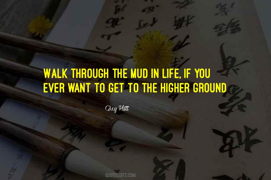 Quotes About Higher Ground #357216