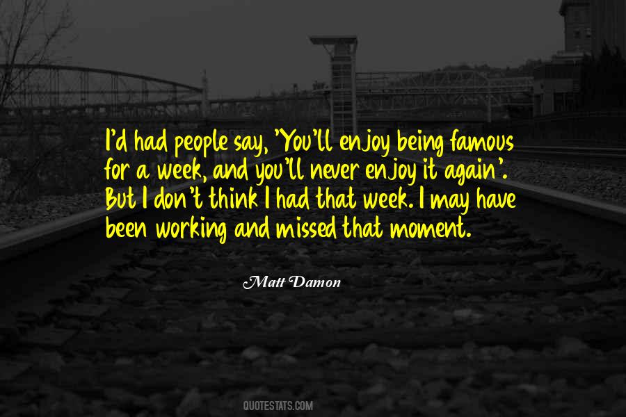 Not Being Missed Quotes #801926