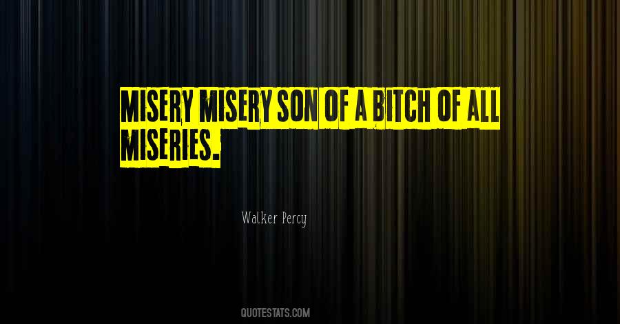 Quotes About Misery #1587974