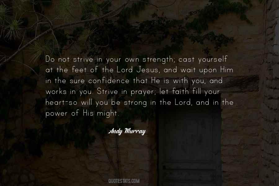 Strength In The Lord Quotes #895206