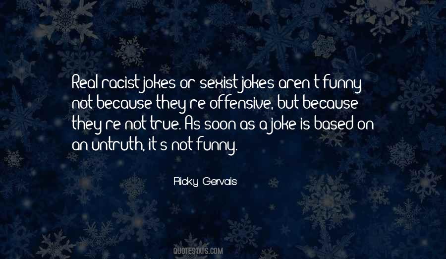 Quotes About Offensive Jokes #731596