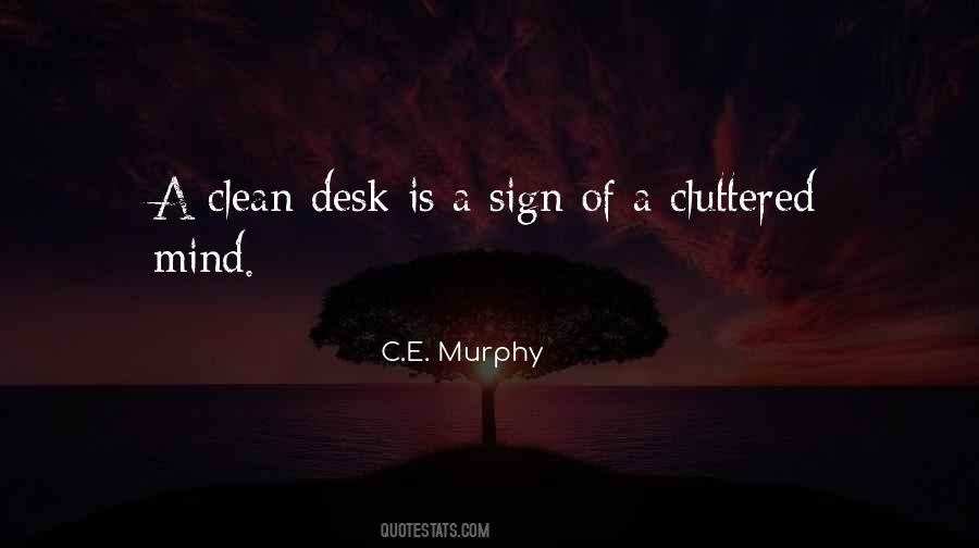 Quotes About Cluttered Desk #1763035