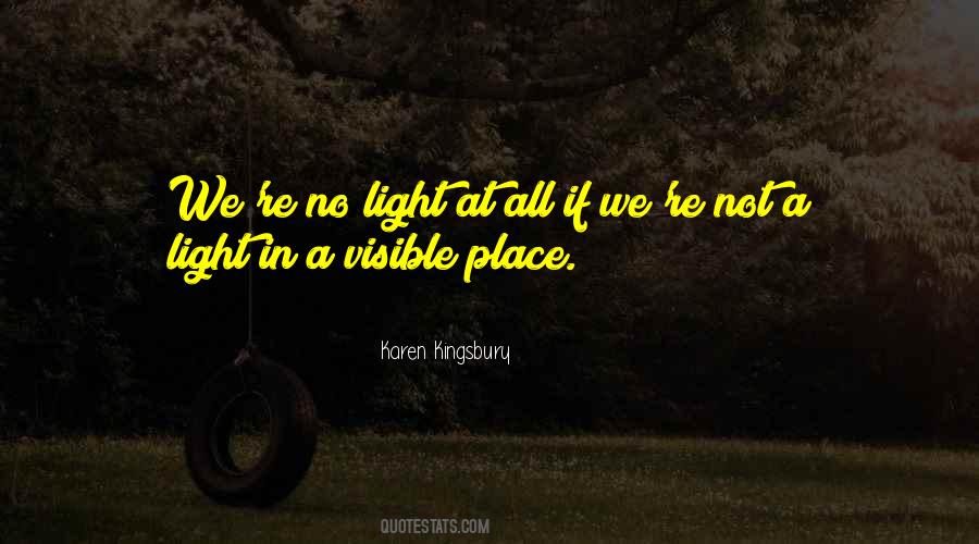 Quotes About Visible Light #1005156