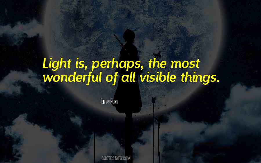 Quotes About Visible Light #1677220