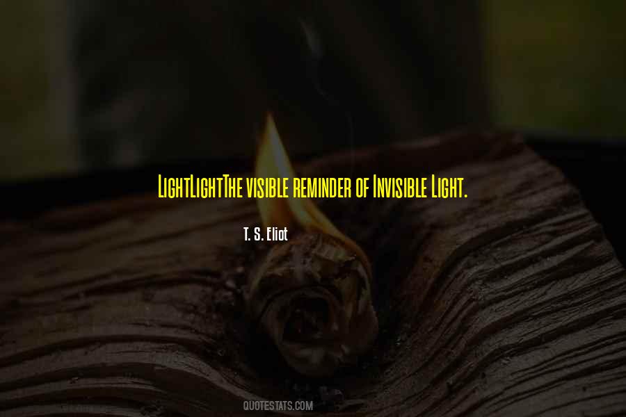 Quotes About Visible Light #470786