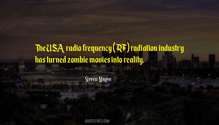 Quotes About Radio Frequency #767552