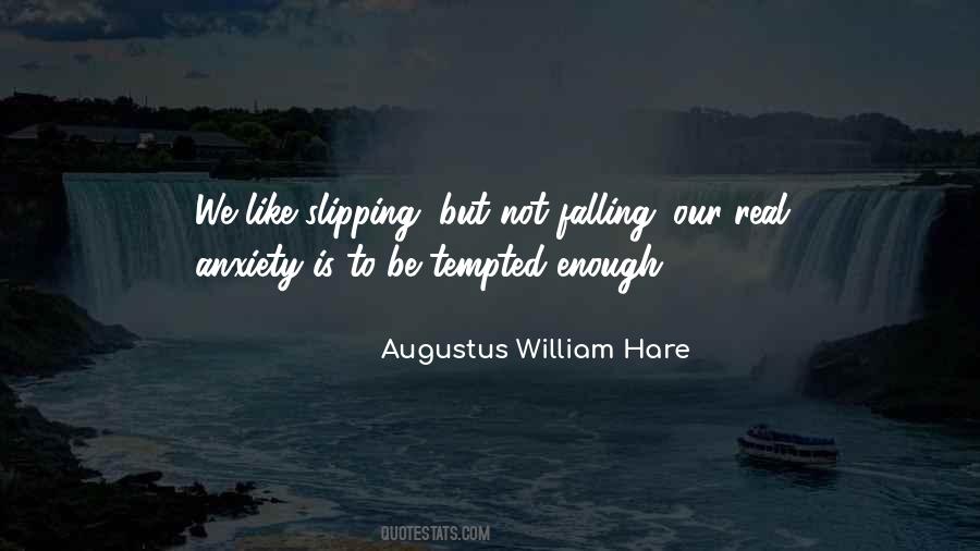 Quotes About Slipping And Falling #1636461