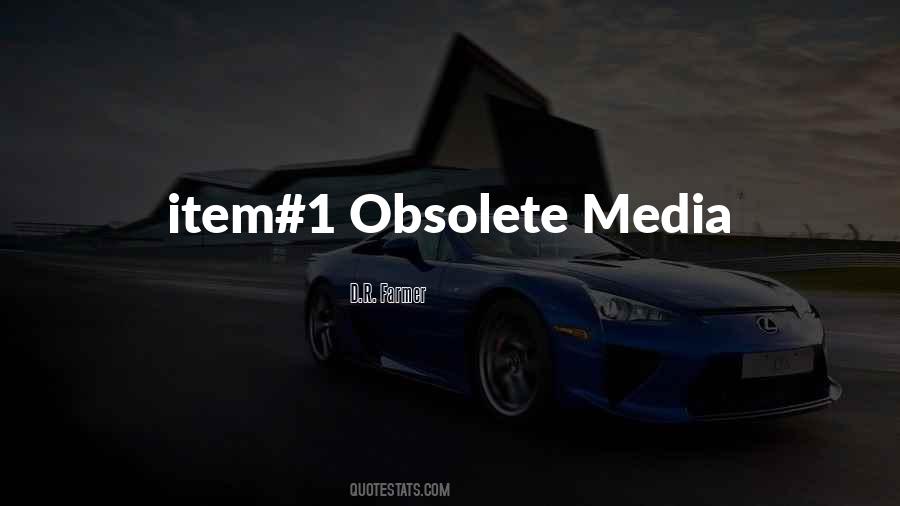 Quotes About Obsolete #1014130