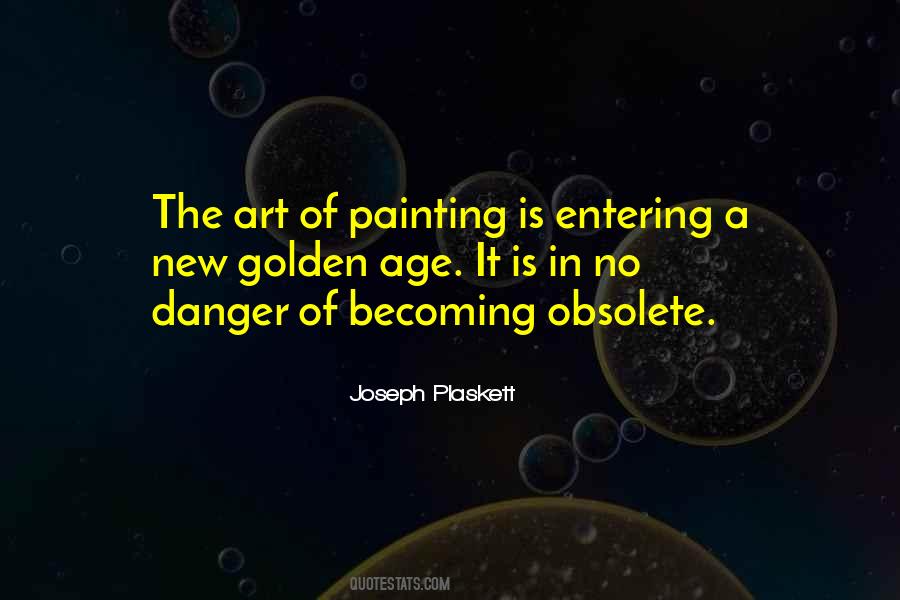 Quotes About Obsolete #1106459