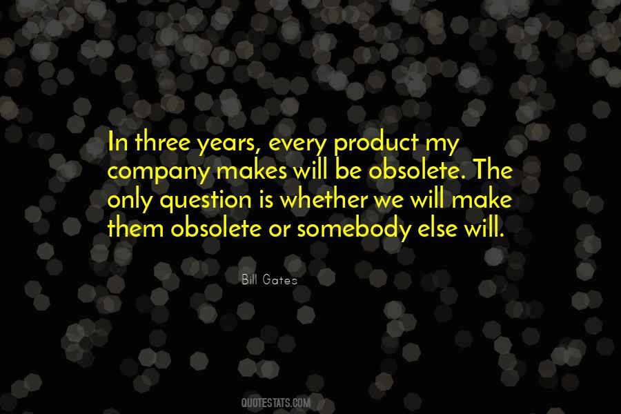 Quotes About Obsolete #1188879