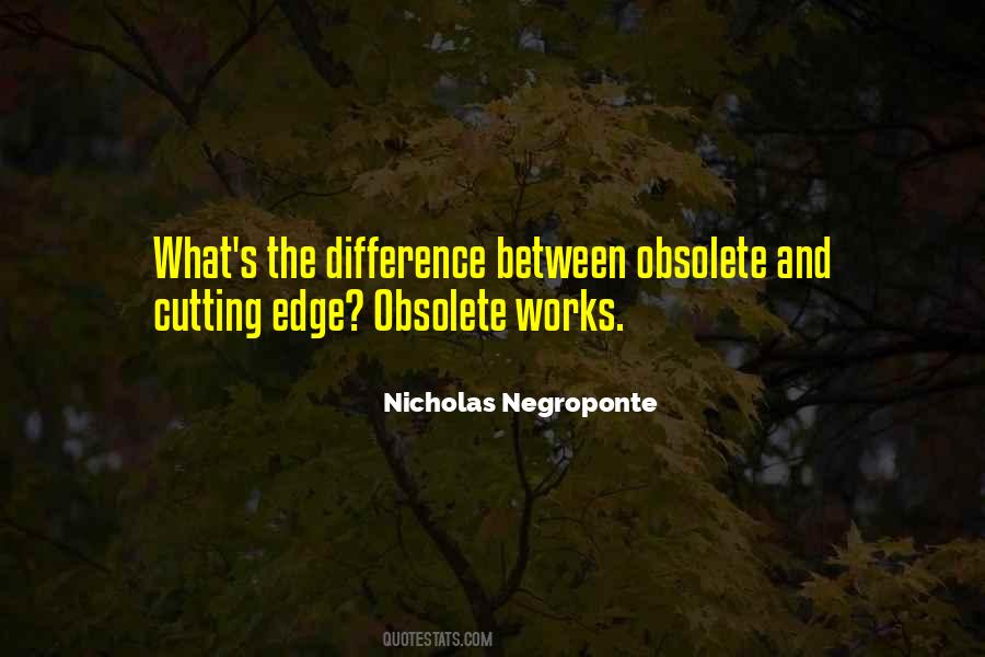 Quotes About Obsolete #1329641