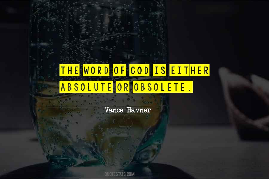 Quotes About Obsolete #1740839