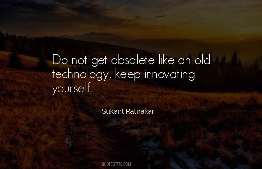 Quotes About Obsolete #209462