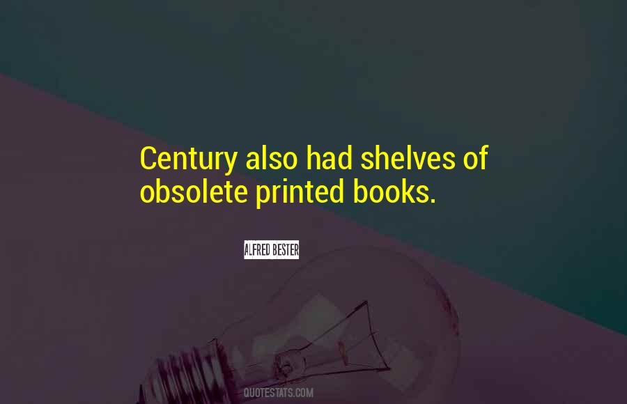 Quotes About Obsolete #248183