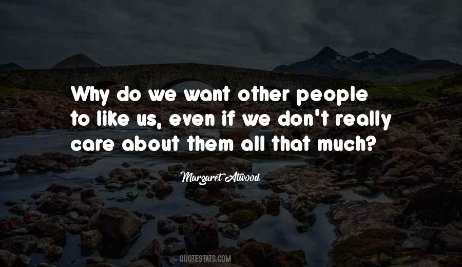 People We Care About Quotes #409645