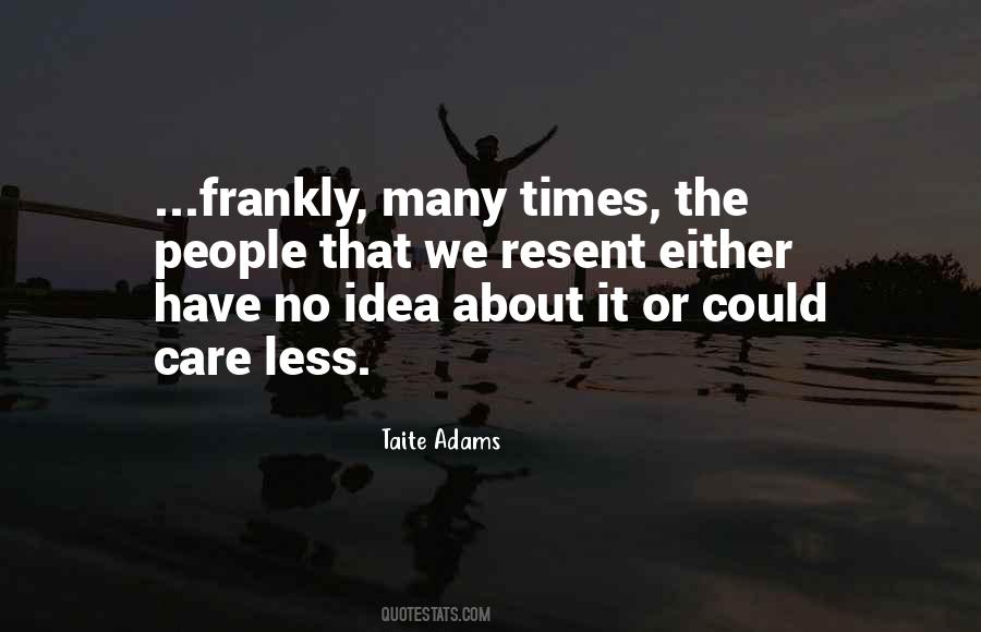 People We Care About Quotes #759555