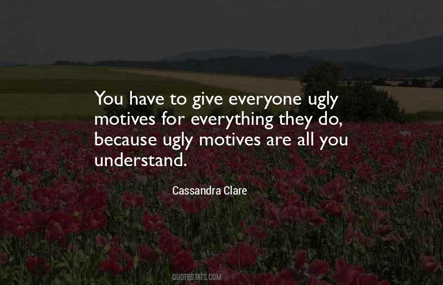 Quotes About How Ugly I Am #22347