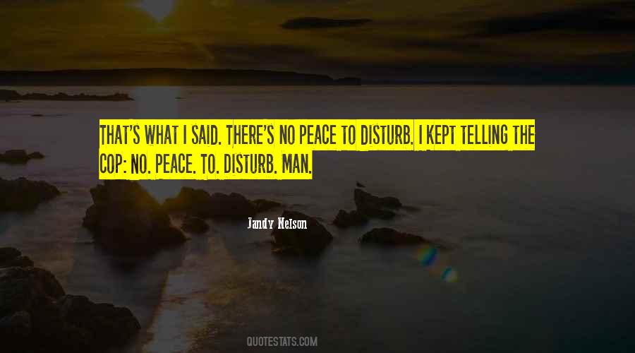 Quotes About No Peace #1125579