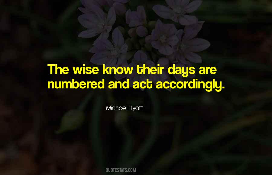 Quotes About Numbered Days #448936