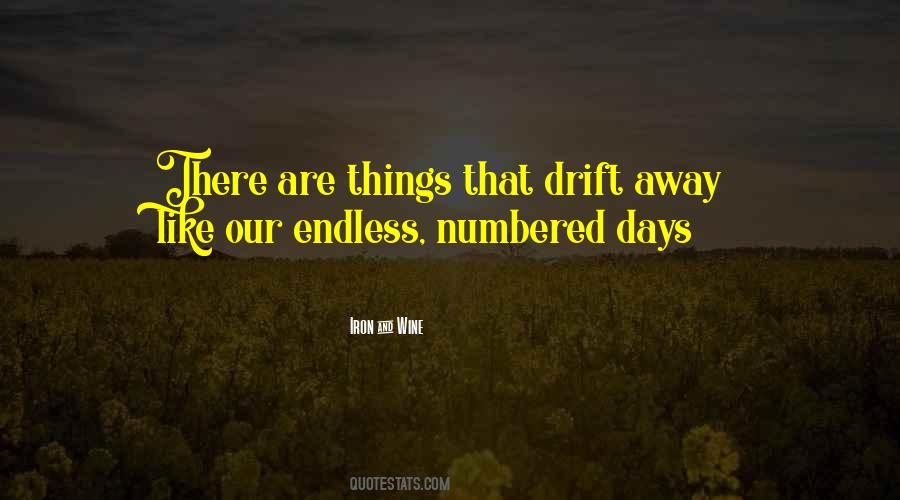 Quotes About Numbered Days #584268