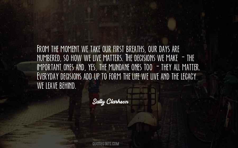 Quotes About Numbered Days #692151