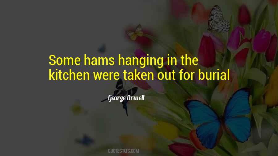 Quotes About Hanging #1599384