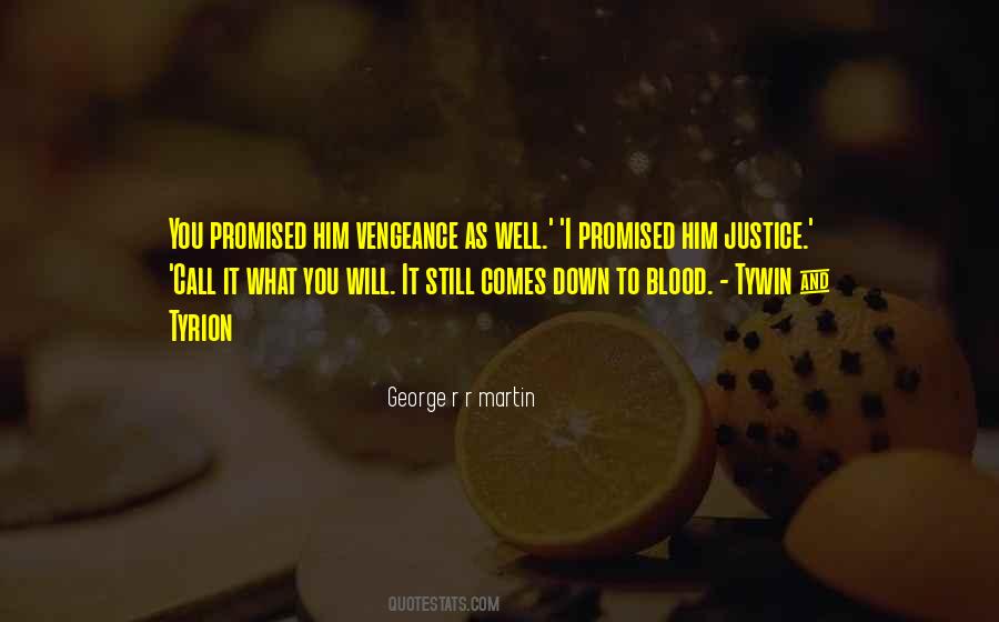 Quotes About Justice And Vengeance #1068514