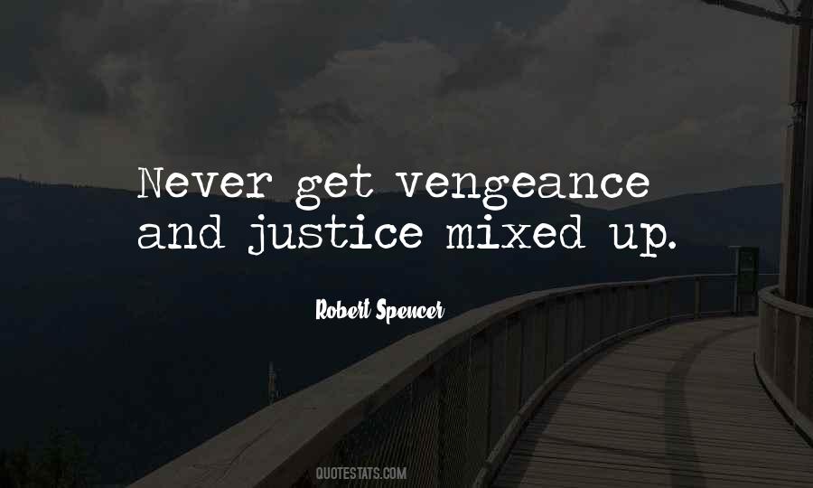 Quotes About Justice And Vengeance #1537775