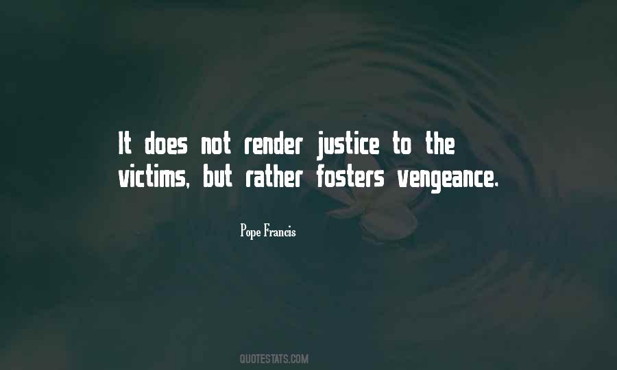 Quotes About Justice And Vengeance #965925