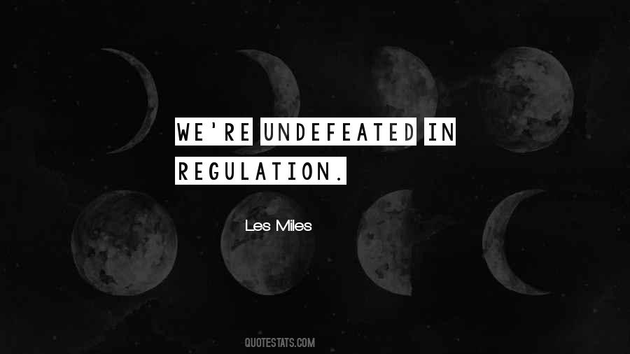 Quotes About Over Regulation #132765