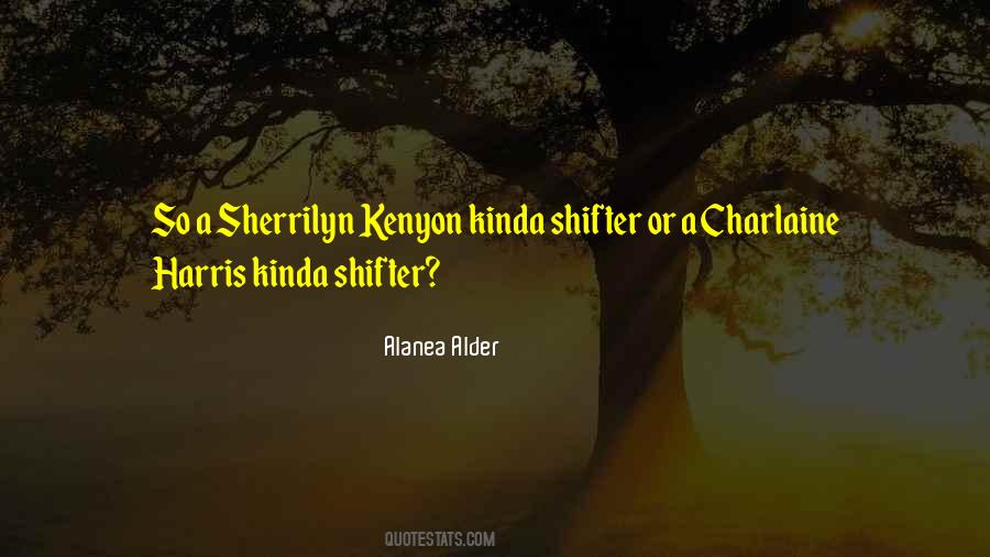 Quotes About Shifter #1462438