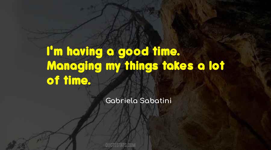 Quotes About Managing Your Time #708332