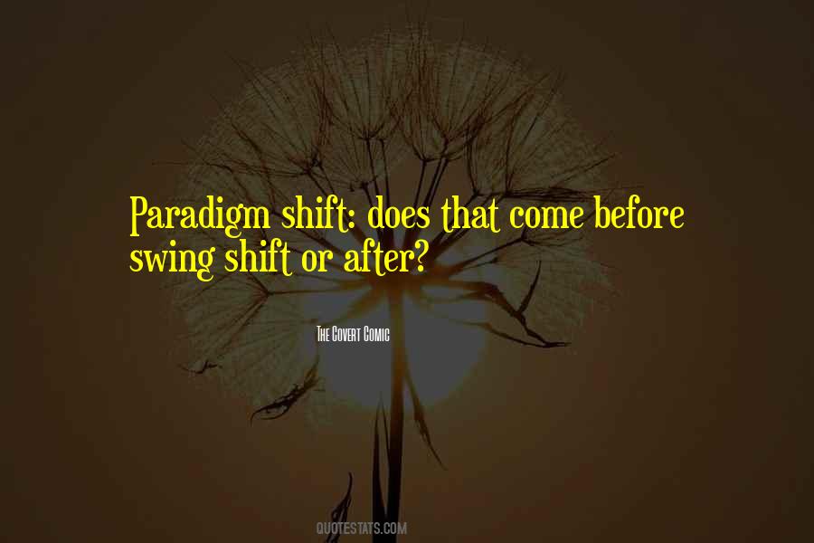 Quotes About Shift #1769842