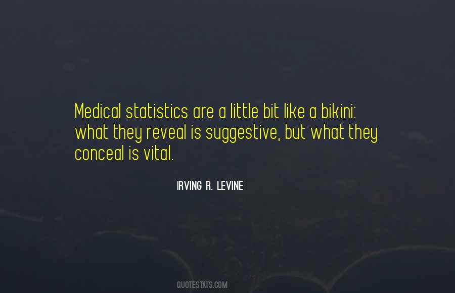 Quotes About Vital Statistics #1839431