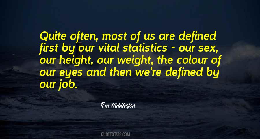 Quotes About Vital Statistics #990781