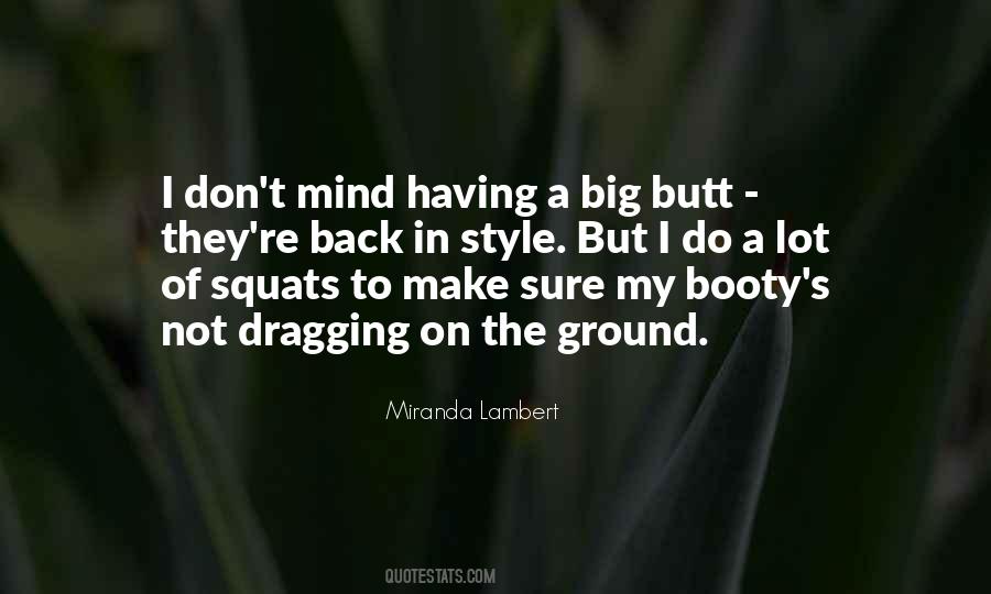 Quotes About Booty #527071